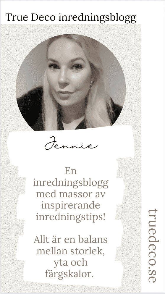 Jennie, som skriver True Deco inredningsblogg