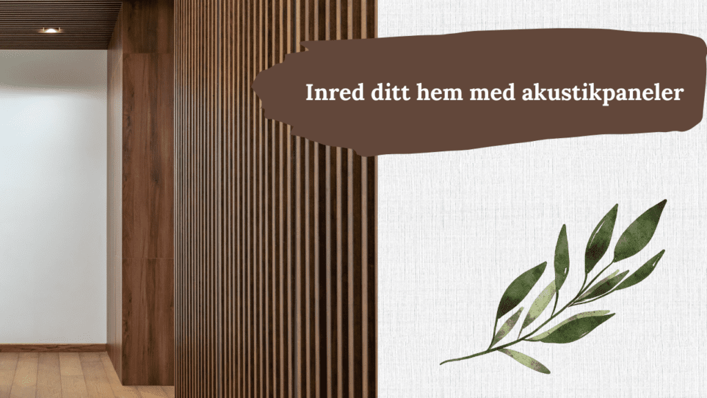inredningstips-akustikpanerler